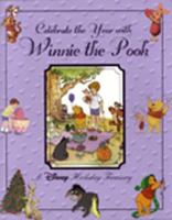 Celebrate The Year With Winnie The Pooh: A Disney Holiday Treasury 0786828145 Book Cover