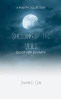 Shedding the Veils Quest for Divinity B0G54138FM Book Cover