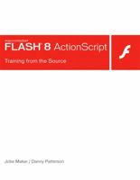 Macromedia Flash 8 ActionScript: Training from the Source 0321336194 Book Cover