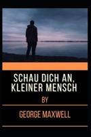 Schau Dich An, Kleiner Mensch null Book Cover
