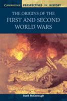 The Origins of the First and Second World Wars (Cambridge Perspectives in History) 0521568617 Book Cover