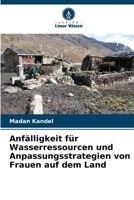 Anfälligkeit für Wasserressourcen und Anpassungsstrategien von Frauen auf dem Land 6206413284 Book Cover