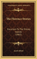 The Florence stories: Excursion to the Orkney Islands 9354362281 Book Cover