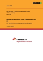 Minderheitenschutz in der EMRK und in der EU: Ein Vergleich anhand ausgew�hlter Beispiele 3346378012 Book Cover