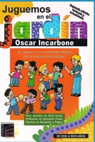 Juguemos en el jardín: El juego y la actividad física en la educación inicial 9505312202 Book Cover