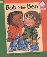 Bob Met Ben 0749673079 Book Cover