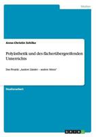 Poly�sthetik und des f�cher�bergreifenden Unterrichts: Das Projekt "Andere L�nder - andere Sitten 3656399395 Book Cover