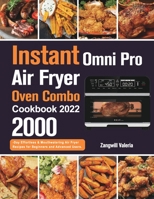 Instant Omni Pro Air Fryer Oven Combo Cookbook 2022 1803802111 Book Cover