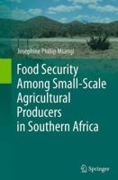 Food Security Among Small-Scale Agricultural Producers in Southern Africa 3319094947 Book Cover