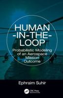 Human-In-The-Loop: Probabilistic Modeling of an Aerospace Mission Outcome 0367781352 Book Cover