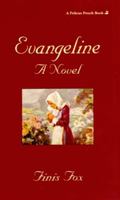 Evangeline: A Novel 156554658X Book Cover