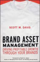 Brand Asset Management: Driving Profitable Growth Through Your Brands (The Jossey-Bass Business & Management Series) 0787950777 Book Cover