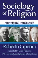 Sociology of Religion: An Historical Introduction 1138533238 Book Cover