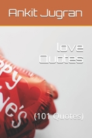 love Quotes: (101 Quotes) B08YQMCH3B Book Cover