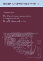 Das Wetter in Der Mesopotamischen Kulturgeschichte Des II. Und I. Jahrtausends V. Chr. 3447123141 Book Cover