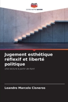 Jugement esthétique réflexif et liberté politique (French Edition) 6203620858 Book Cover