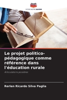 Le projet politico-pédagogique comme référence dans l'éducation rurale 6207296427 Book Cover