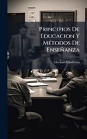 Principios De Educacion Y MÃ(c)todos De Enseñanza 1024725642 Book Cover