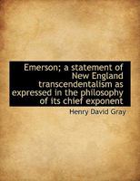 Emerson; a Statement of New England Transcendentalism 1172569932 Book Cover