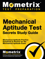 Mechanical Aptitude Test Secrets Study Guide: Mechanical Aptitude Practice Questions & Review for the Mechanical Aptitude Exam 1627339752 Book Cover