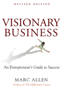 Visionary Business: An Entrepreneur's Guide to Success 1577310195 Book Cover