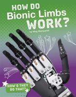 How Do Bionic Limbs Work? 1543541372 Book Cover