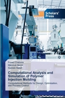 Computational Analysis and Simulation of Polymer Injection Molding 6138474651 Book Cover