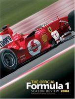 The Official Formula 1 Season Review 2004 0760321744 Book Cover