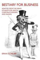BESTIARY FOR BUSINESS 0615410197 Book Cover