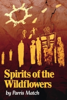 Spirits of the Wildflowers 1543946658 Book Cover