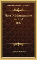 Flora Di Montecassino, Part 1-2 (1887) 116009361X Book Cover