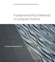 Fundamental Proof Methods in Computer Science: A Computer-Based Approach 0262035537 Book Cover