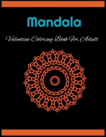 Mandala Valentine Coloring Book: Mandala Valentine Coloring Book For Adult B08T6244Z4 Book Cover