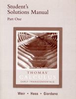 Thomas' Calculus Early Transcendentals; Student's Solutions Manual; Part One 0321226356 Book Cover