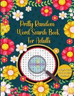 LARGE PRINT Find A Word Puzzles: Pretty Random Word Search Book for Adults 0645968331 Book Cover