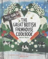 The Great British Farmhouse Cookbook. Sarah Mayor 1849492662 Book Cover