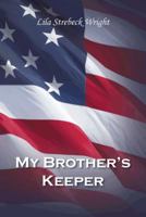 My Brother's Keeper 1481767410 Book Cover