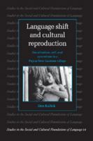 Language Shift and Cultural Reproduction: Socialization, Self and Syncretism in a Papua New Guinean Village (Studies in the Social and Cultural Foundations of Language) 0521599261 Book Cover
