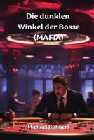 Die dunklen Winkel der Bosse (MAFIA) (German Edition) 996688081X Book Cover
