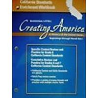 Creating America: A History of the United States, Beginnings Through World War I (California Standards Enrichment Workbook) 0618577122 Book Cover