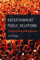 Entertainment Public Relations: Communicating with Audiences 1433130548 Book Cover