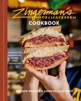 The Zingerman's Delicatessen Cookbook: Spectacular Sandwiches, Salads, Sides, and Beyond B0H7VYNJG1 Book Cover