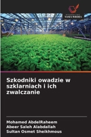 Szkodniki owadzie w szklarniach i ich zwalczanie (Polish Edition) 6209831672 Book Cover