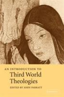 An Introduction to Third World Theologies (Introduction to Religion) 052179739X Book Cover