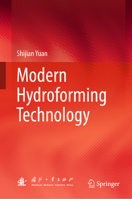 Modern Hydroforming Technology 9811957746 Book Cover