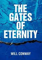 The Gates of Eternity 1477158073 Book Cover