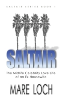 Saltair: The Midlife Celebrity Love Life of an Ex-Housewife (Saltair Series) B09L4R2R4B Book Cover