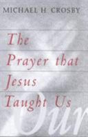 The Prayer That Jesus Taught Us 1570754098 Book Cover