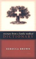 Excerpts from a Family Medical Dictionary 0299189708 Book Cover