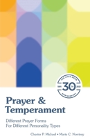 Prayer and Temperament: Different Prayer Forms for Different Personality Types 0940136015 Book Cover